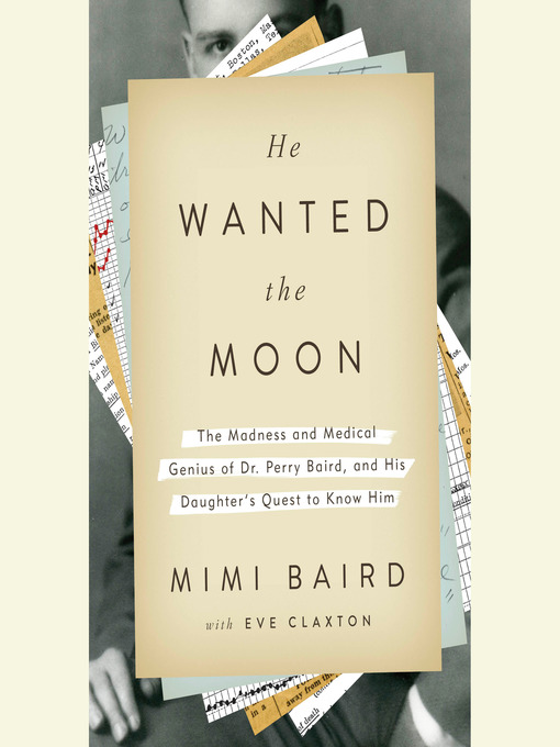 Title details for He Wanted the Moon by Mimi Baird - Wait list